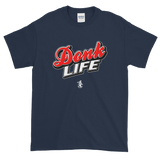 Donk Life II T-Shirt