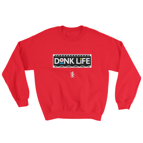 Donk Life Sweatshirt